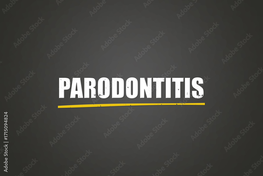 Fototapeta premium Parodontitis (Periodontitis) - A blackboard with white text.