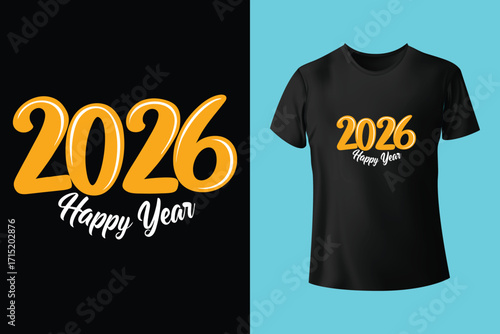 Happy New year 2026 t shirt design for print. 2027 tshirt graphic, vector, typography, illustration, calligraphy, tee.