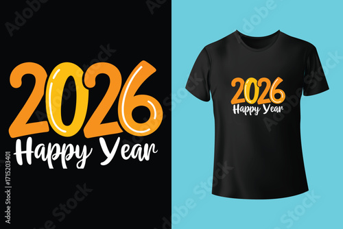 Happy New year 2026 t shirt design for print. 2027 tshirt graphic, vector, typography, illustration, calligraphy, tee.