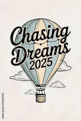 Vintage Hot Air Balloon Chasing Dreams Illustration for 2025