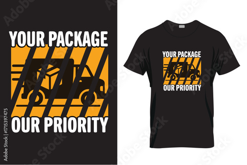 Your Package Our Priority T-Shirt Design