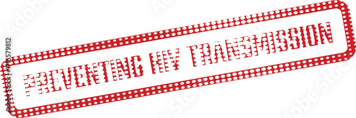 The red dotted frame emphasizes preventing HIV transmission on a transparent background
