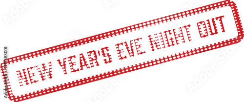 A rectangle with New Years Eve night out message is depicted using red dots