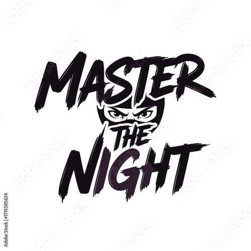 Master the night graphic with masked eyes and brush stroke lettering design