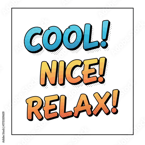 Feeling Cool Nice and Relaxed with Positive Vibes and Good Energy