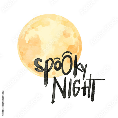 Spooky Night Hand Lettering with Full Moon Decoration. Watercolor vector for banner, poster, card, party invitation.