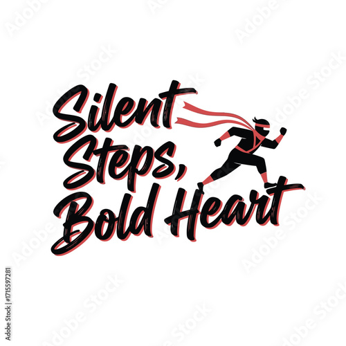 A graphic with a running figure and the words silent steps bold heart design