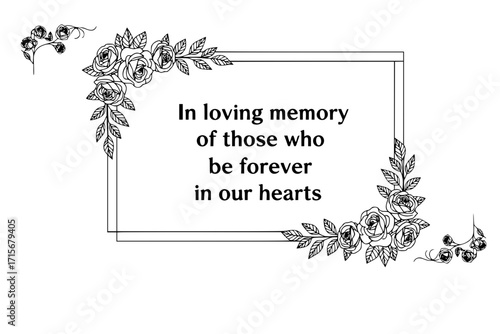 In Loving Memory Text with Rose Blossom Corner, Double Line Frame – Memorial Quote Vector Design for Remembrance and Tribute