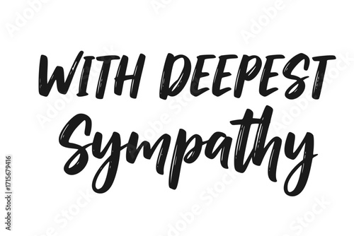 With Deepest Sympathy Brush Calligraphy Banner – Elegant Script Typography for Condolence, Memorial, Funeral, and Sympathy Card Design