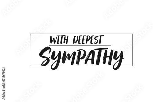 With Deepest Sympathy Brush Calligraphy Banner – Elegant Script Typography for Condolence, Memorial, Funeral, and Sympathy Card Design