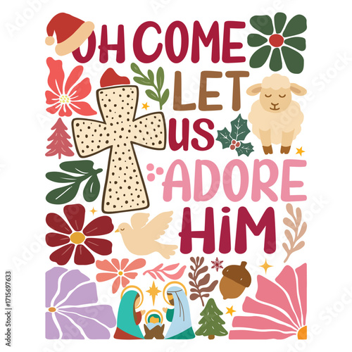  oh come let us adore him - christianity boho floral xmas design, retro girly boho christmas t shirt, religious boho shirt design
