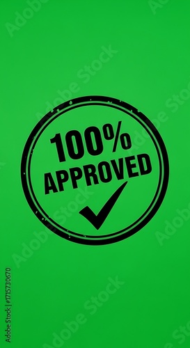 A bold, black, 100% Approved stamp with a checkmark, set against a vibrant green background, creates a strong visual message of acceptance.