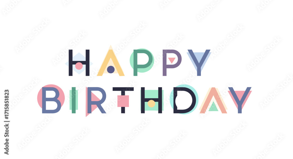 Fototapeta premium Colorful Happy Birthday text design with geometric shapes, perfect for celebrations and cards