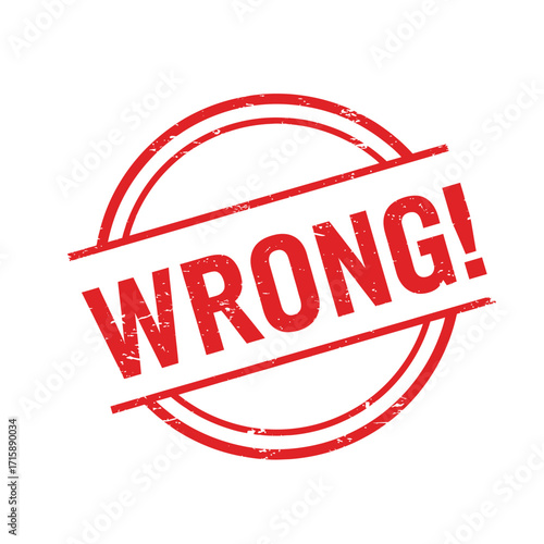 A red circular stamp with the word wrong clearly displayed inside