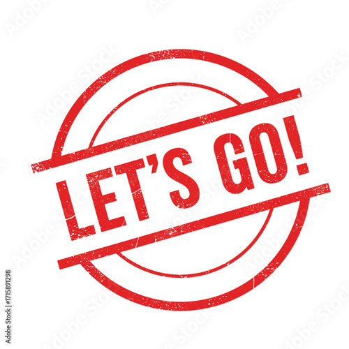 A red stamp with the words let s go inside a circular design