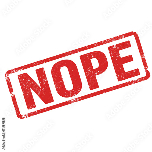 A red stamp clearly displaying the word nope on a white background