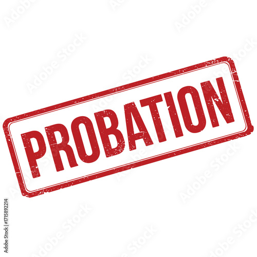 A red rubber stamp clearly displaying the word probation on a white surface