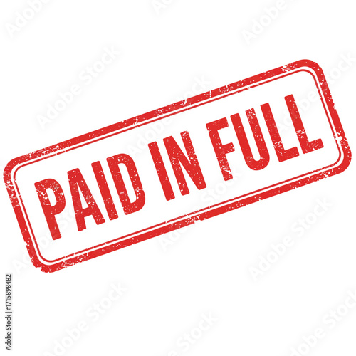 A red stamp displaying the text paid in full isolated on white