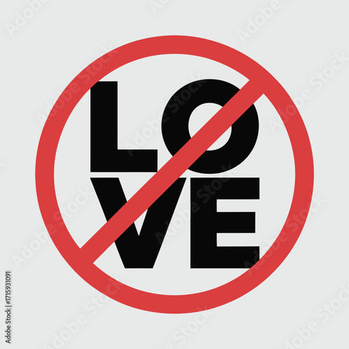 Bold vector illustration no love symbol forbidden word text scalable graphic art silhouette vector illustration white background