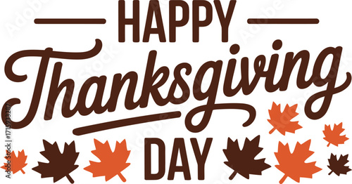 Happy Thanksgiving day lettering, brush script title, brown ink effect, scattered leaf border, minimal white background, typography vector