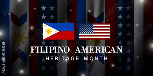 October is Filipino American Heritage Month. Philippines, American Flag and more. Suitable for posters, banners and social media. Black background.