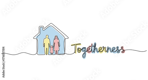 Family illustration in front of a house symbolizing togetherness with the word 'Togetherness' in a colorful design copy space