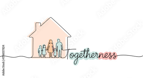 Family standing together in front of a house symbolizing togetherness with the word 'Togetherness' in a minimalist design copy space
