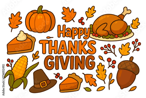 Happy Thanksgiving vector illustration set. Cartoon icons for autumn holiday celebration. Includes turkey dinner, pumpkin pie, corn, pilgrim hat, and fall leaves elements.