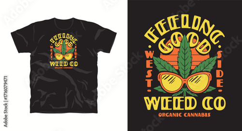 cannabis typography t shirt Design. weed t-shirt design. weed t shirt design. cannabis t-shirt design. cannabis t shirt design. weed design.