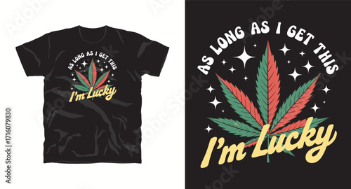 cannabis typography t shirt Design. weed t-shirt design. weed t shirt design. cannabis t-shirt design. cannabis t shirt design. weed design.