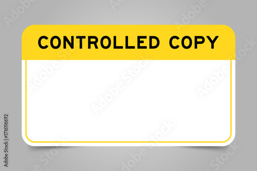 Label banner that have yellow headline with word controlled copy and white copy space, on gray background
