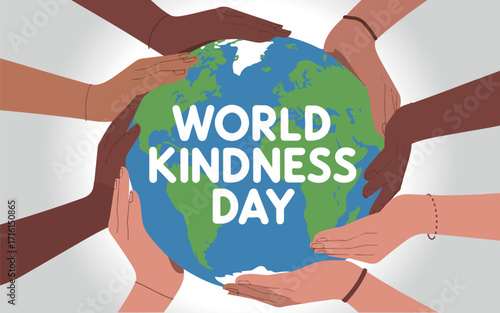 Vector design for World Kindness Day, showing diverse human hands of different skin tones holding up a globe of the Earth