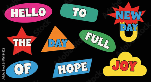 Colorful graphic design with words like "Hello", "New Day", "Full", "Hope", and "Joy".