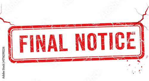 Final Notice Stamp Illustration Distressed Red Rectangular Border Design with Bold Text