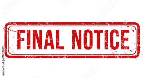 Red Final Notice Stamp Urgent Alert for Overdue Payments and Important Reminders