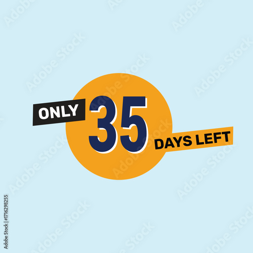 Only 35 days left countdown reminder for promotions, sales, or events in bold, eye-catching design