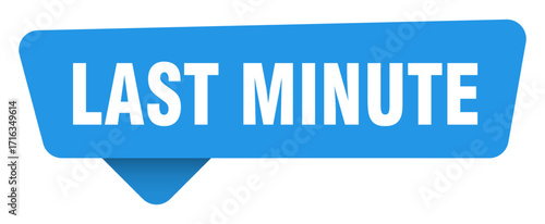 last minute sticker. last minute blue sign isolated on transpatent background