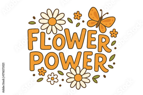 Retro Flower Power lettering with groovy 70s vibe. Hand-drawn hippie slogan with daisy flowers and butterfly. Cute floral vector illustration for print, sticker, or t-shirt.