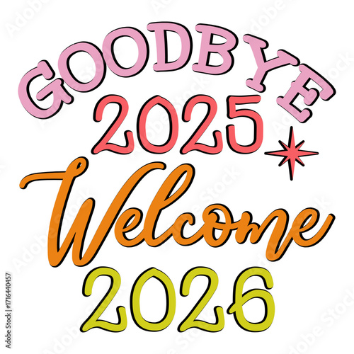 Goodbye 2025 Welcome 2026