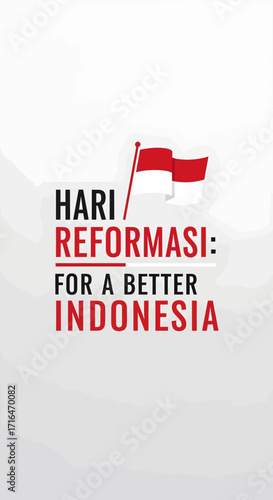 Indonesian Reform Day Celebration with Flag and Slogan For a Better Indonesia