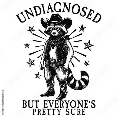 Undiagnosed but Everyone's Pretty Sure Cowboy Raccoon