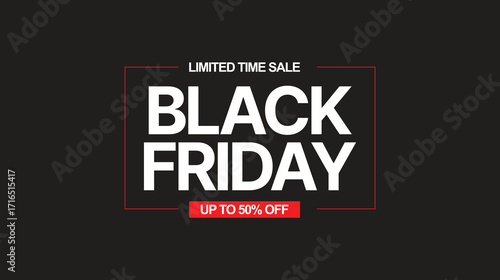 Black Friday Up to 50% Off sale banner, Black Friday sale event deals and discounts limited time offer shop now save big promotional advertising