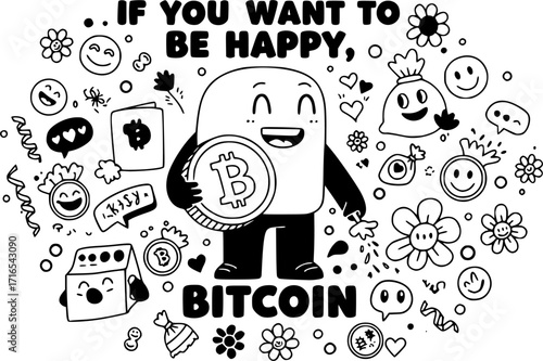 Vector illustration of the If you want to be happy, Bitcoin concept
