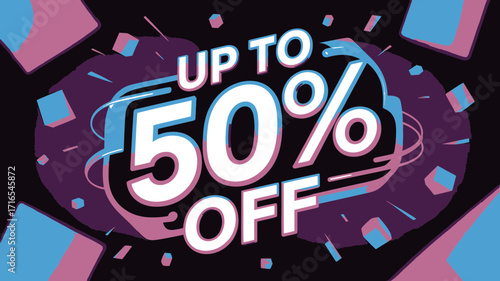 Unleash incredible savings with a dynamic UP TO 50% OFF sale announcement featuring bold typography and vibrant abstract shapes