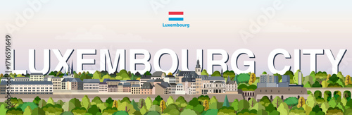 Luxembourg City cityscape colorful vector illustration with a big city name on the background. Travel trendy poster