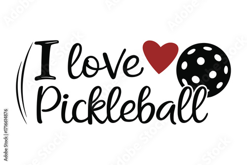 Show Your Passion with this I Love Pickleball Design Featuring a Heart and Ball, Perfect for T-shirts, Mugs, and More