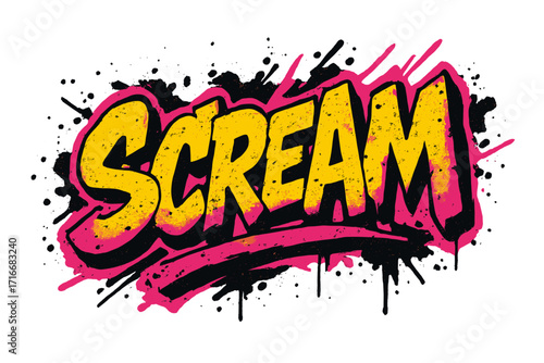 Scream graffiti lettering. Grunge urban street art. Punk rock retro style slogan with spray paint effect for t-shirt print, poster design. Cyberpunk 80s, 90s artwork.