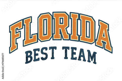 Florida best team vintage typography for t-shirt. Retro college varsity slogan text print. Athletic apparel graphic design for tee or sweatshirt. USA state sport fan emblem.