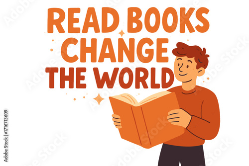 Inspirational Quote Read Books Change The World Motivational Illustration of Smiling Man Holding Huge Open Book Learning Knowledge Concept for Library Festival Academy Education Greeting Card