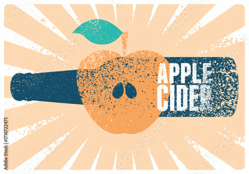 Apple Cider bottle typographical vintage style grunge poster design. Retro vector illustration.